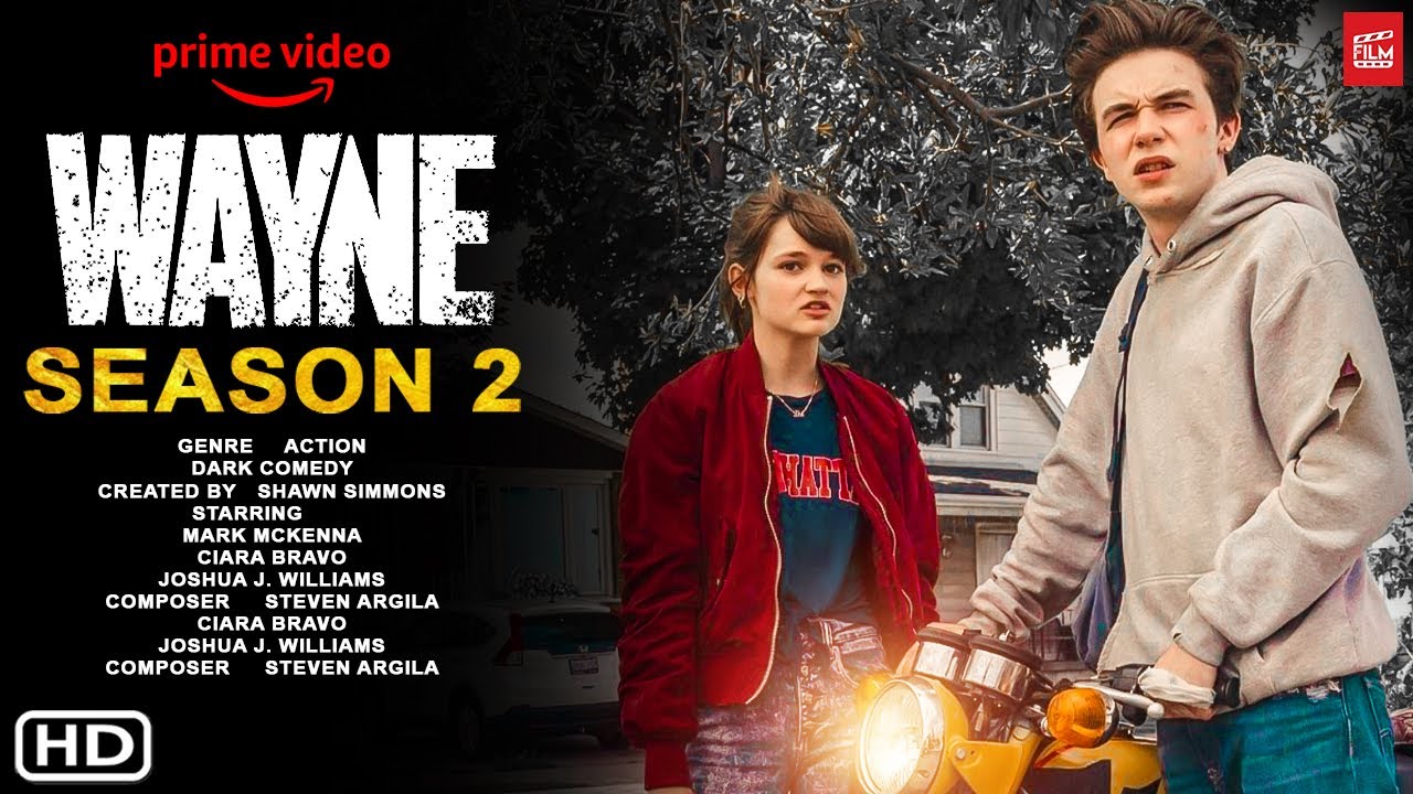 Wayne Season 2 Trailer, Release date, Cast and YouTube news