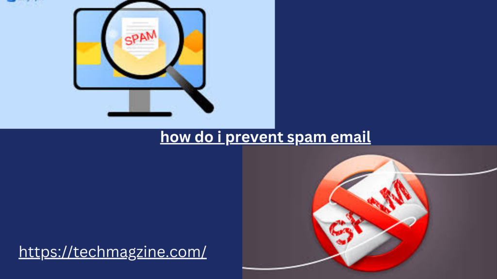 how do i prevent spam email